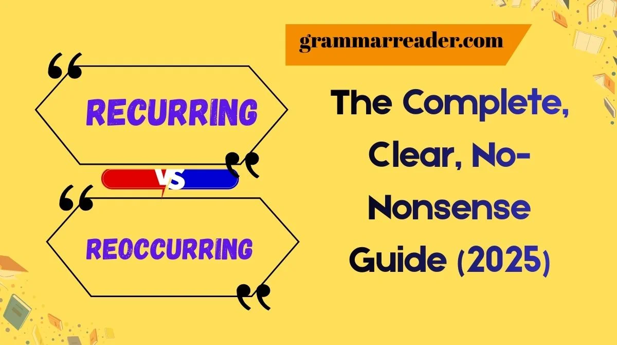 Recurring vs. Reoccurring