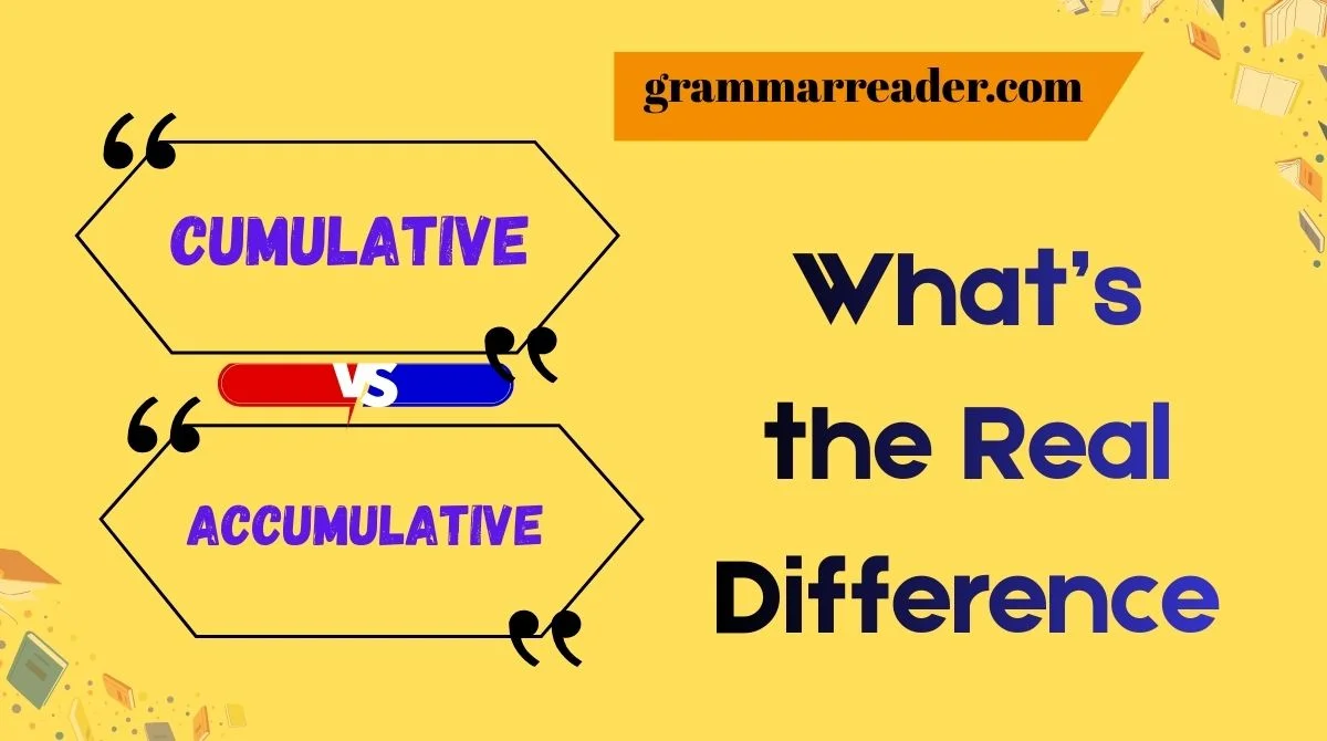 Accumulative vs Cumulative
