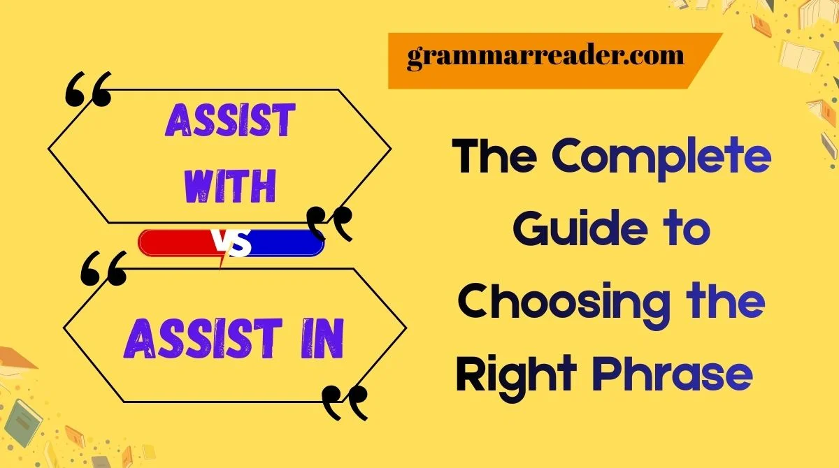 Assist With vs. Assist In