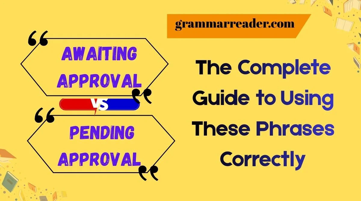 Awaiting Approval vs Pending Approval