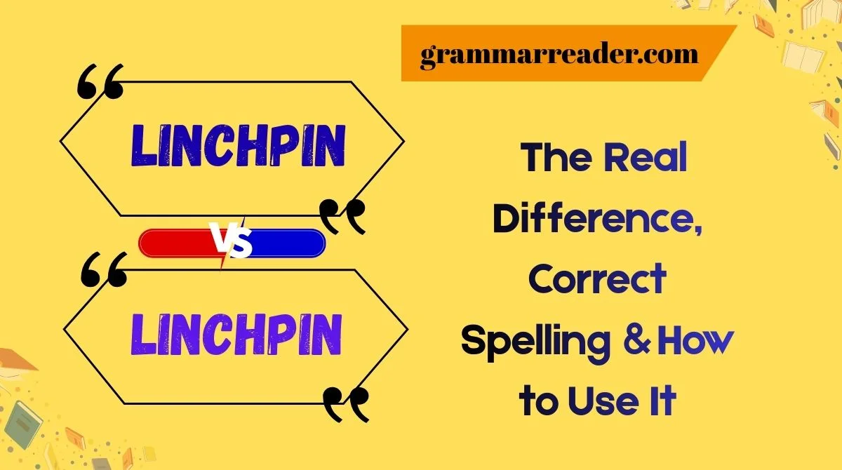 Linchpin vs. Lynchpin