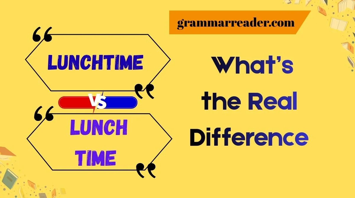 Lunchtime vs. Lunch Time
