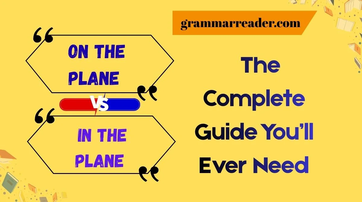 “On the Plane” or “In the Plane