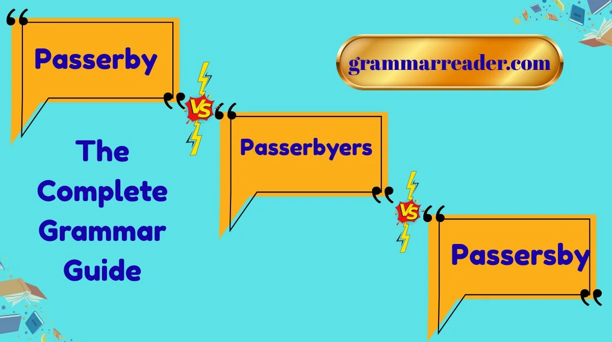 Passerbyers vs Passersby vs Passerby