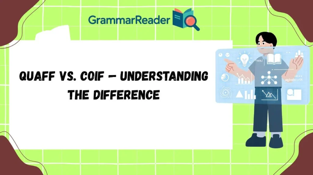 Quaff vs. Coif — Understanding the Difference