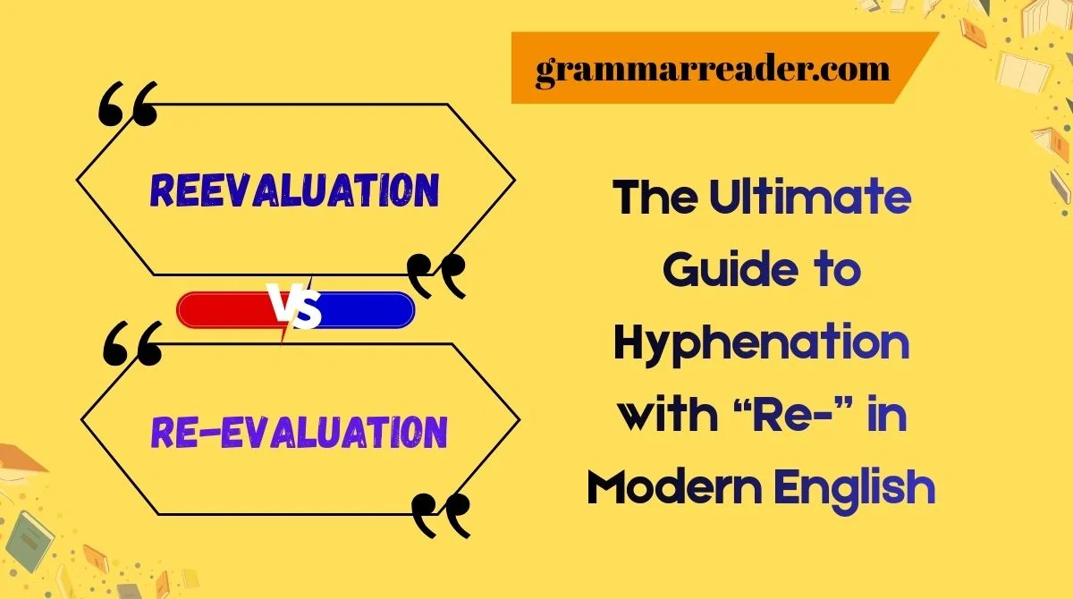 Reevaluation vs. Re-evaluation