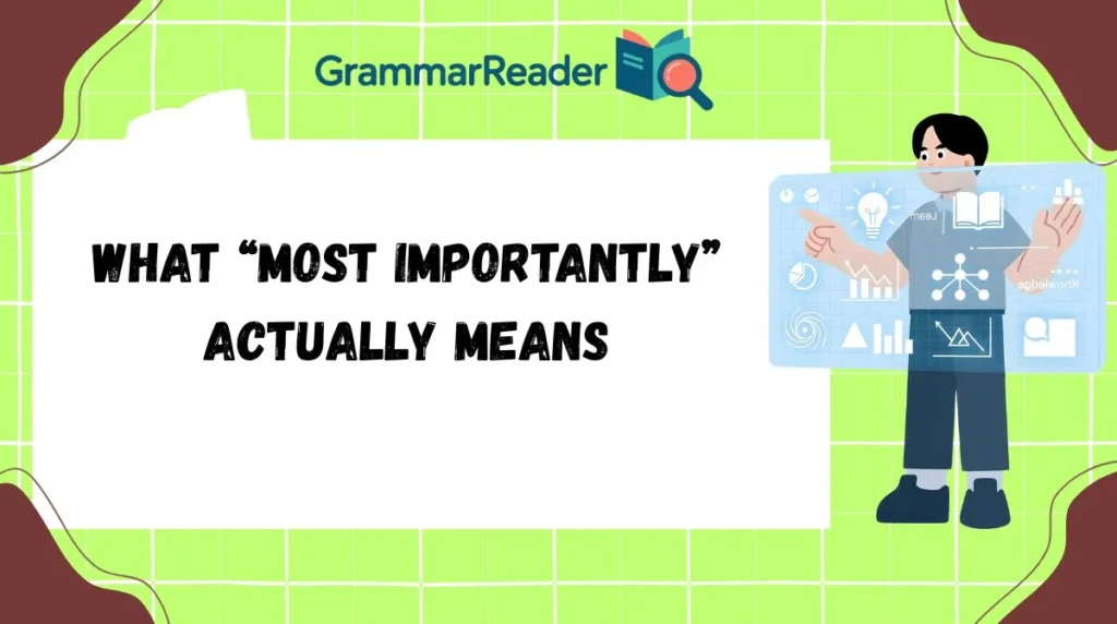 What âMost Importantlyâ Actually Means