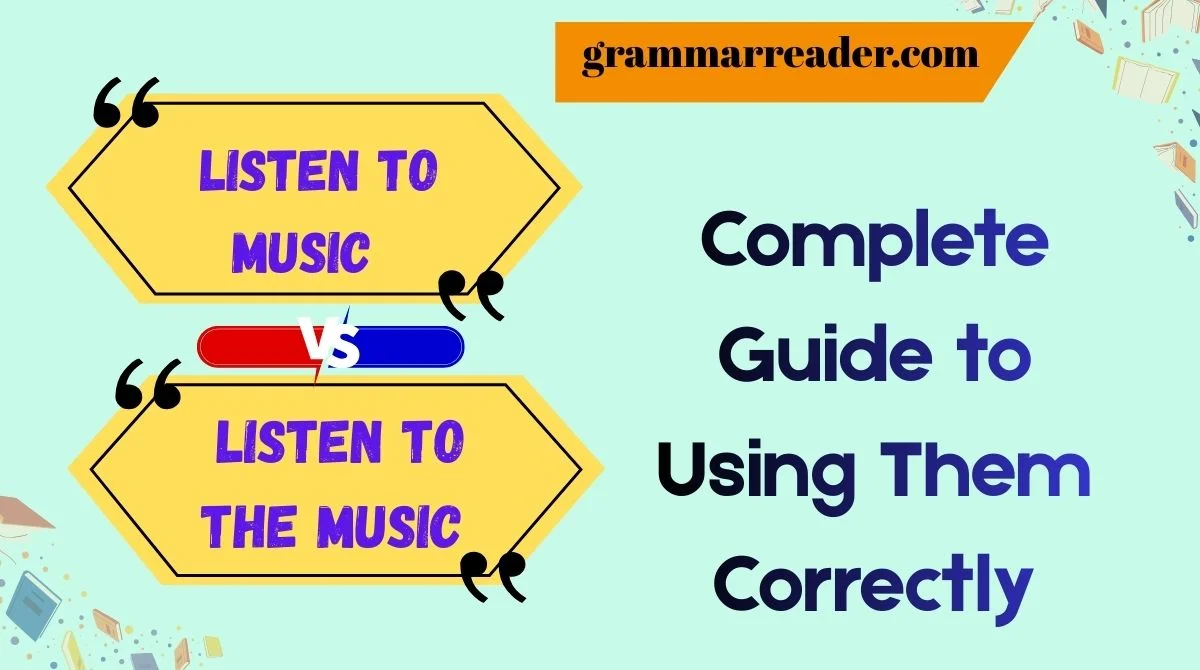 Listen to Music vs Listen to the Music