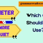Quieter vs More Quiet