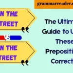 In the Street vs On the Street