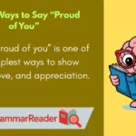 Other Ways to Say “Proud of You”
