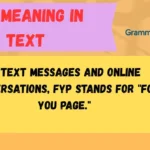 FYP Meaning in Text