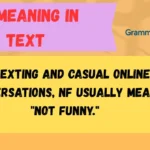 NF Meaning in Text