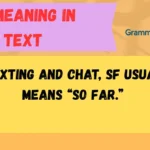 SF Meaning in Text